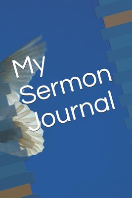 My Sermon Journal - Butler, Tracy