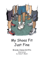 My Shoes Fit Just Fine