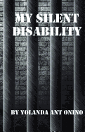 My Silent Disability