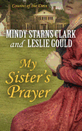 My Sister's Prayer