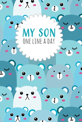 My Son One Line a Day: Five Year Memory Book for Moms - Design, Dadamilla