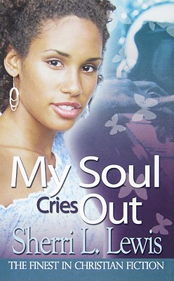 My Soul Cries Out - Lewis, Sherri