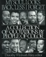 My Soul Looks Back, 'Less I Forget: A Collection of Quotations by People of Color
