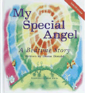 My Special Angel: A Bedtime Story - Donald, Diana, Professor