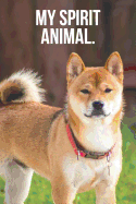 My Spirit Animal: Shiba Inu Journal