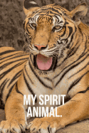 My Spirit Animal: Tiger Journal