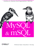 My SQL and mSQL