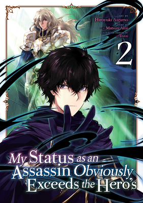 My Status as an Assassin Obviously Exceeds the Hero's (Manga) Vol. 2 - Akai, Matsuri