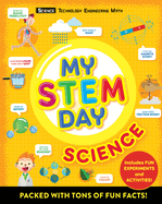 My Stem Day: Science: Packed with Fun Facts and Activities!