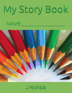 My Story Book: Name: ____________________