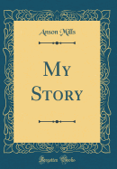 My Story (Classic Reprint)