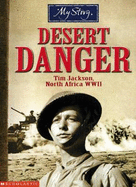 My Story: Desert Danger - Eldridge, Jim