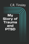 My Story of Trauma and Ptsd