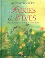 My Storybook of Fairies and Elves: A collection of 20 magical stories
