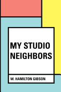 My Studio Neighbors