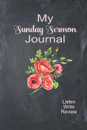 My Sunday Sermon Journal Listen Write Review