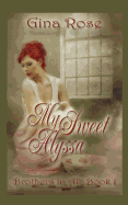 My Sweet Alyssa: Book 1 - Brothers In All