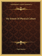 My System Of Physical Culture