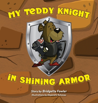 My Teddy Knight in Shining Armor - Fowler, Bridgette