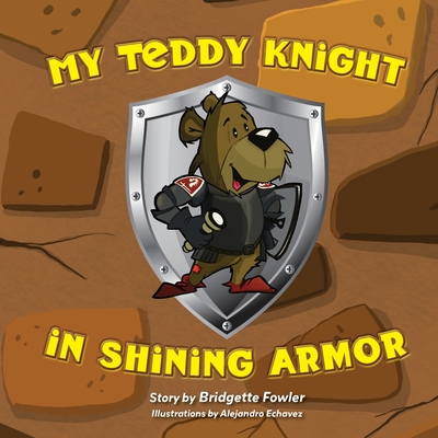 My Teddy Knight in Shining Armor - Fowler, Bridgette