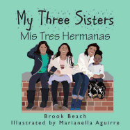 My Three Sisters: Mis Tres Hermanas