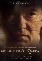 My Trip to Al-Qaeda - Alex Gibney