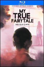 My True Fairytale [Blu-ray] - D. Mitry