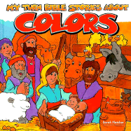 My Turn Bible Stories about Colors