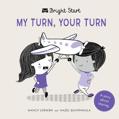 My Turn, Your Turn: A Story About Sharing - Loewen, Nancy