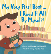 My Very First Book...: I Read It All By Myself!