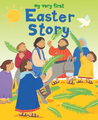 My Very First Easter Story - Rock, Lois