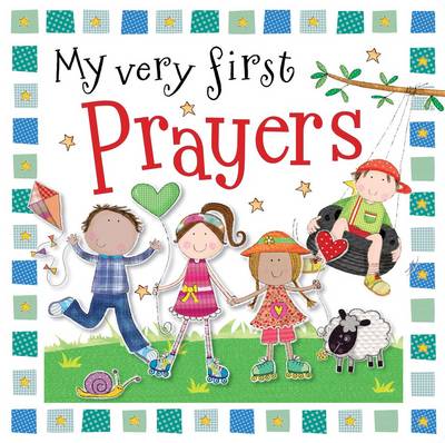 My Very First Prayers: My Very First Prayers - Mercer, Gabrielle, and Ede, Lara (Illus)