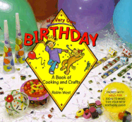 My Very Own Birthday: A Book of Cooking and Crafts