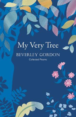 My Very Tree: a stunning debut, full of humour and identity - Gordon, Beverley