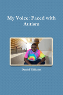My Voice: Faced with Autism