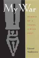 My War: A Memoir of a Survivor of the Holocaust
