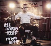 My Way Home - Eli "Paperboy" Reed