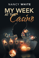 My Week at the Casino