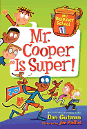 My Weirdest School #1: Mr. Cooper Is Super! - Gutman, Dan