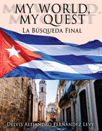 My World, My Quest: La Bsqueda Final