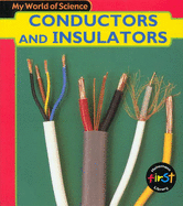 My World of Science: Conductors Insulators