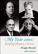 My Year 2001: Keeping History a Secret: Keeping History a Secret