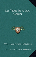 My Year In A Log Cabin