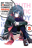 My Youth Romantic Comedy Is Wrong, as I Expected, Vol. 3 (Light Novel)