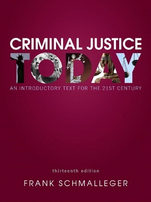 Mycjlab with Pearson Etext -- Access Card -- For Criminal Justice Today: An Introductory Text for the 21st Century - Schmalleger, Frank J