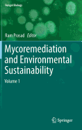 Mycoremediation and Environmental Sustainability: Volume 1