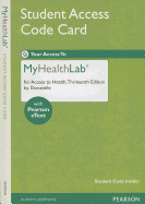 Myhealthlab with Pearson Etext -- Standalone Access Card -- For Access to Health - Donatelle, Rebecca J