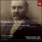 Mykola Lysenko: Complete Music for Violin and Piano 