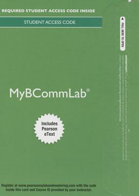 Mylab Business Communication with Pearson Etext -- Access Card -- For Business Communication Today - Bovee, Courtland, and Thill, John