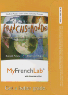 Mylab French with Pearson Etext -- Access Card -- Francais-Monde: Connectez-Vous a la Francophonie (One Semester Access) - Ariew, Robert, and Dupuy, Beatrice